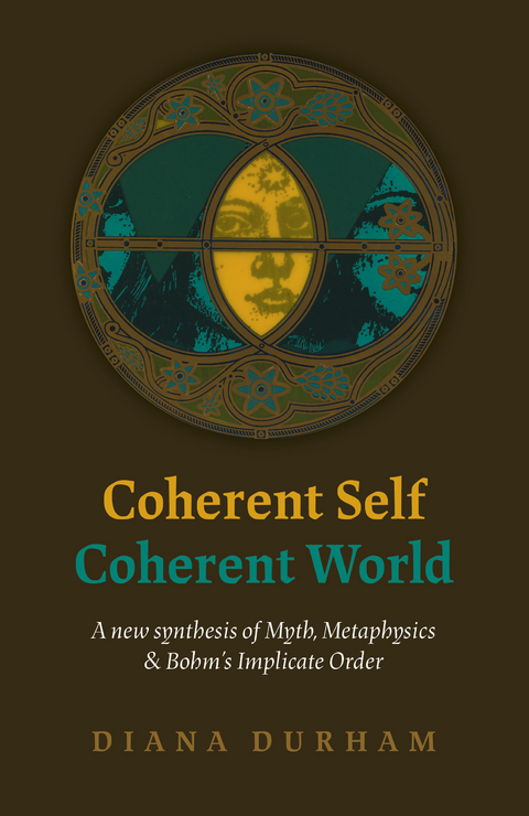 Coherent Self, Coherent World -  Diana Durham