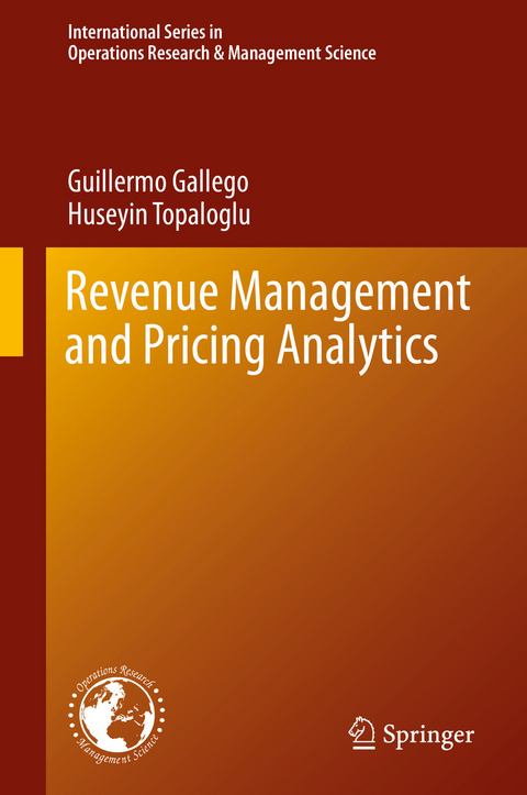 Revenue Management and Pricing Analytics -  Guillermo Gallego,  Huseyin Topaloglu