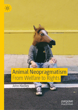 Animal Neopragmatism - John Hadley