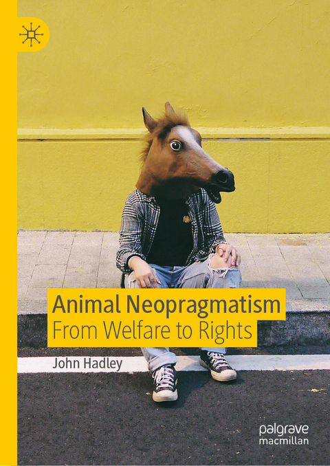 Animal Neopragmatism - John Hadley