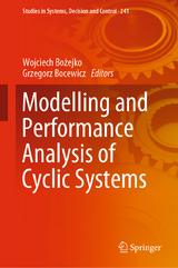 Modelling and Performance Analysis of Cyclic Systems - 