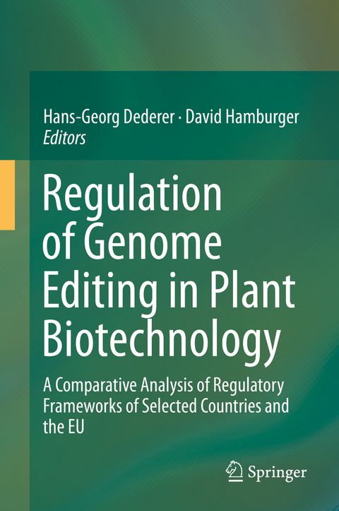 Regulation of Genome Editing in Plant Biotechnology - 