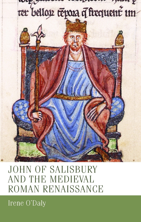 John of Salisbury and the medieval Roman renaissance -  Irene O'Daly