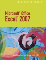 Microsoft Office Excel 2007 – Illustrated Complete - Wermers, Lynn; Reding, Elizabeth