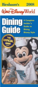Birnbaum's Walt Disney World Dining Guide 2008 - 
