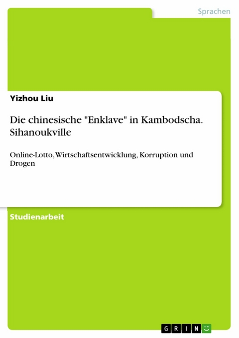 Die chinesische 'Enklave' in Kambodscha. Sihanoukville -  Yizhou Liu