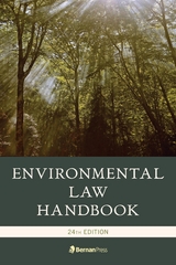 Environmental Law Handbook -  Christopher Bell,  Karen J. Nardi,  Austin P. Olney,  Rolf R. von Oppenfeld,  Thomas Richichi,  John M. Scagnelli,  James W. Spensley,  Daniel M. Steinway,  F. William Brownell,  David R. Case,  Andrew N. Davis,  Kevin A. Ewing,  Jessica O. King,  Stanley W. Landfair,  Duke K. McCall,  Marshall Lee Miller