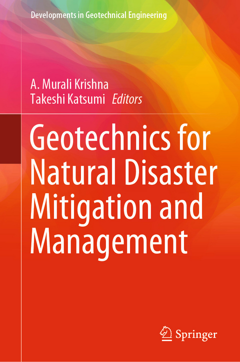 Geotechnics for Natural Disaster Mitigation and Management - 