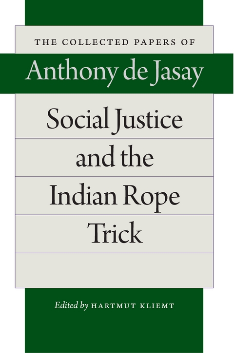 Social Justice and the Indian Rope Trick - Anthony de Jasay