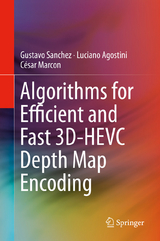 Algorithms for Efficient and Fast 3D-HEVC Depth Map Encoding - Gustavo Sanchez, Luciano Agostini, César Marcon