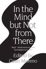 In the Mind But Not From There -  Gean Moreno