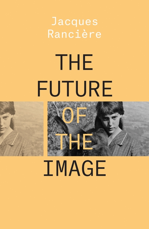 Future of the Image -  Jacques Ranciere