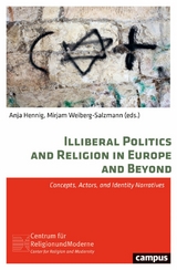 Illiberal Politics and Religion in Europe and Beyond - 