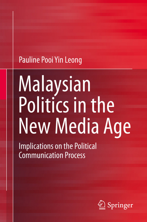 Malaysian Politics in the New Media Age -  Pauline Pooi Yin Leong