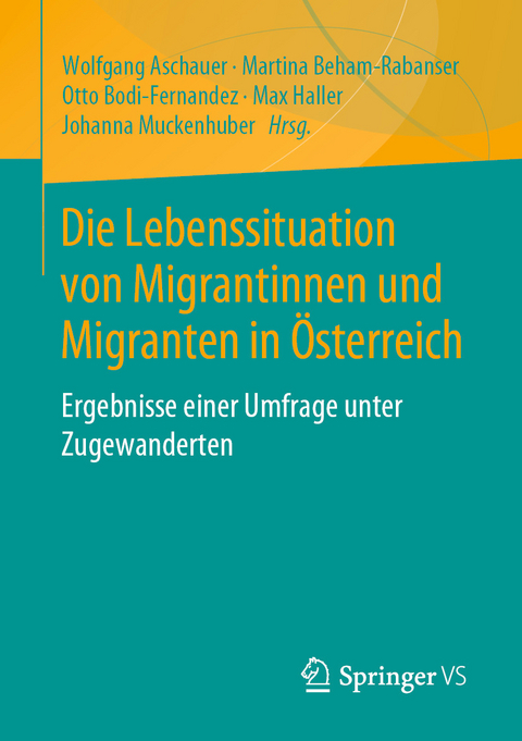 Die Lebenssituation von Migrantinnen und Migranten in Österreich - 