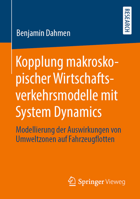 Kopplung makroskopischer Wirtschaftsverkehrsmodelle mit System Dynamics - Benjamin Dahmen
