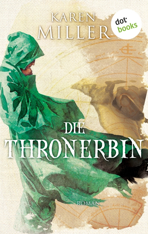 Die Thronerbin: Godspeaker - Band 2 - Karen Miller