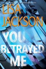 You Betrayed Me - Lisa Jackson