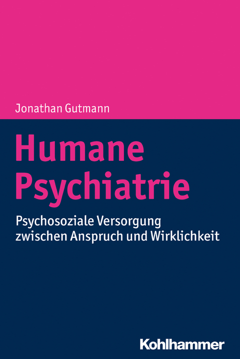Humane Psychiatrie - Jonathan Gutmann