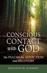 Conscious Contact with God - Kenneth W. Schmidt