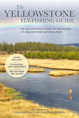 Yellowstone Fly-Fishing Guide, New and Revised -  Craig Mathews,  Clayton Molinero