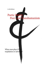 Poetic Parloir Post- and Transhumanism - - Le Berthélaine