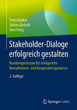 Stakeholder-Dialoge erfolgreich gestalten -  Petra Künkel,  Silvine Gerlach,  Vera Frieg