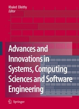 Advances and Innovations in Systems, Computing Sciences and Software Engineering - 