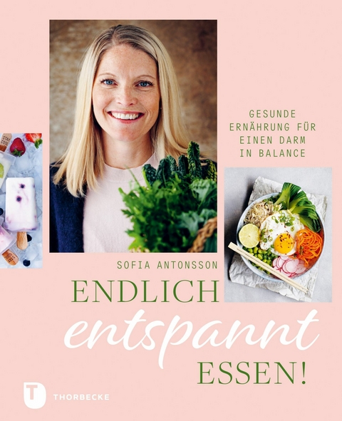 Endlich entspannt essen! -  Sofia Antonsson