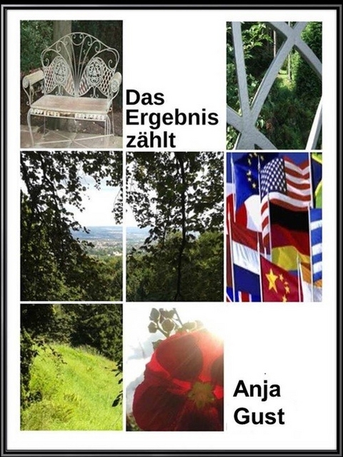 Das Ergebnis zählt - Anja Gust