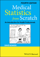 Medical Statistics from Scratch -  David Bowers