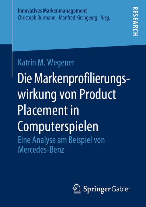 Die Markenprofilierungswirkung von Product Placement in Computerspielen - Katrin M. Wegener