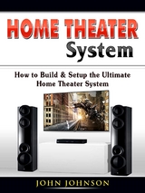 Home Theater System - John Johnson