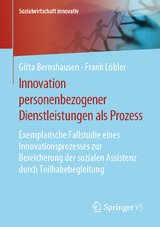 Innovation personenbezogener Dienstleistungen als Prozess - Gitta Bernshausen, Frank Löbler