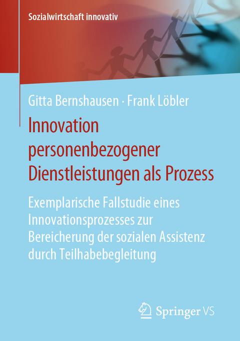 Innovation personenbezogener Dienstleistungen als Prozess - Gitta Bernshausen, Frank Löbler