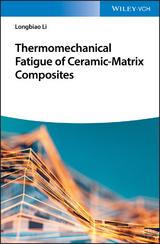 Thermomechanical Fatigue of Ceramic-Matrix Composites - Longbiao Li