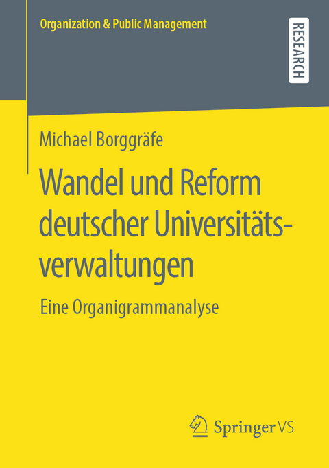 Wandel und Reform deutscher Universitätsverwaltungen - Michael Borggräfe