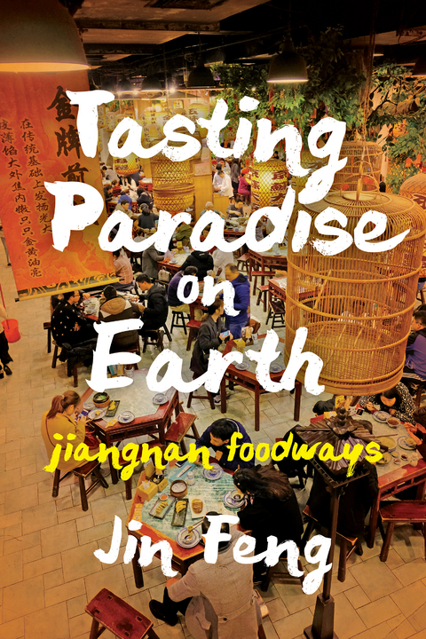 Tasting Paradise on Earth - Jin Feng