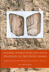 Cultural Interactions and Social Strategies on the Pontic Shores - Jane Hjarl Petersen