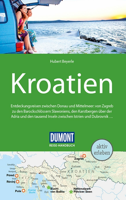 DuMont Reise-Handbuch Reiseführer E-Book Kroatien -  Hubert Beyerle