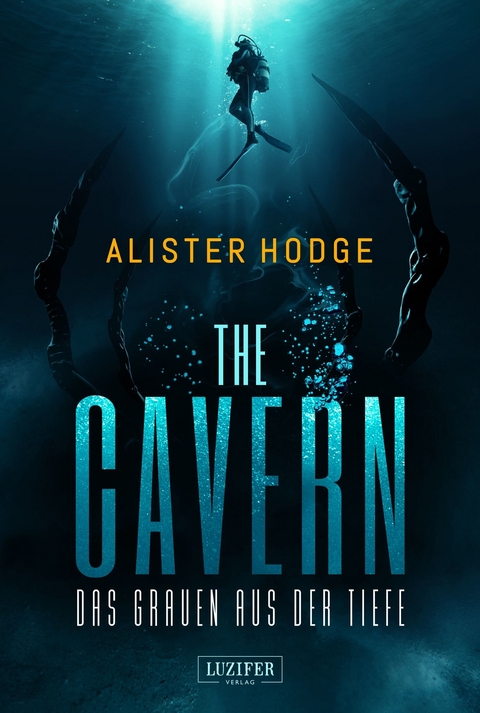 THE CAVERN - Das Grauen aus der Tiefe - Alister Hodge