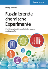 Faszinierende chemische Experimente - Georg Schwedt