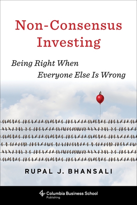 Non-Consensus Investing -  Rupal J. Bhansali