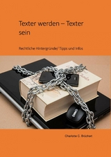 Texter werden – Texter sein - C. C. Brüchert