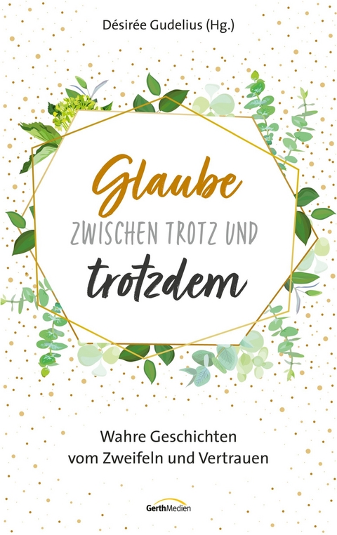 Glaube zwischen Trotz und trotzdem - 