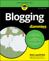 Blogging For Dummies - Amy Lupold Bair