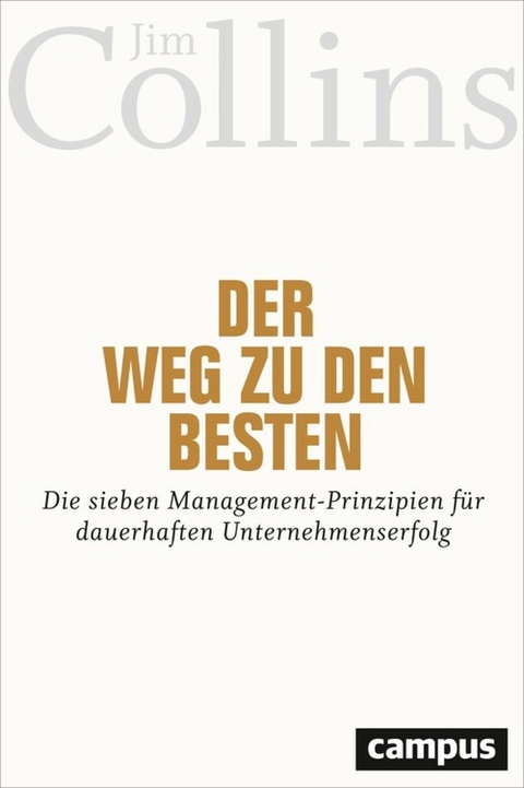 Der Weg zu den Besten -  Jim Collins