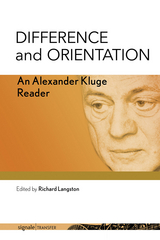 Difference and Orientation -  Alexander Kluge