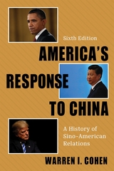 America's Response to China - Warren I. Cohen