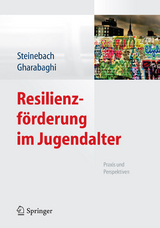 Resilienzförderung im Jugendalter - 